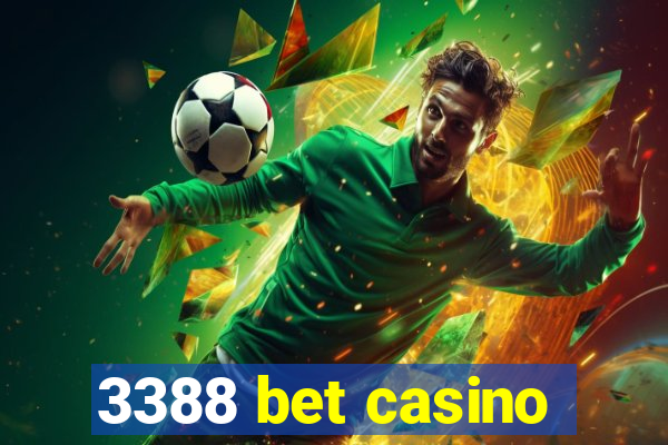 3388 bet casino